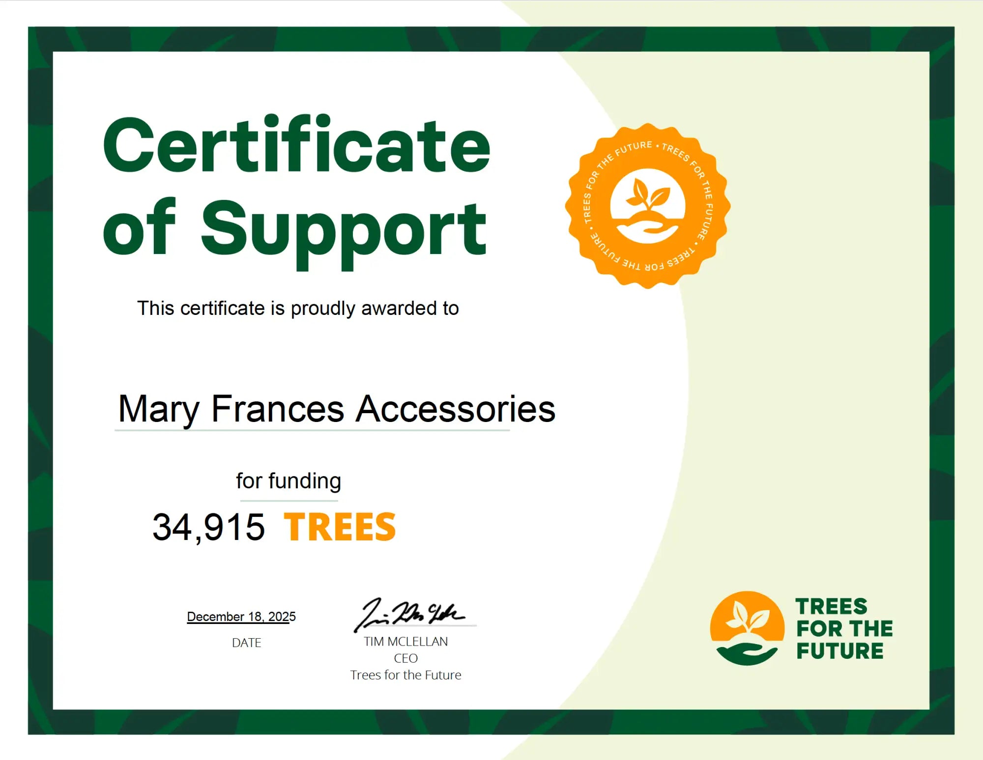 Certificate of support with green and orange design, awarded to mary frances accessories for funding 34,915 trees by trees for the future.