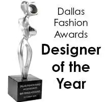 Dallas Fashion Awards Designer of the Year